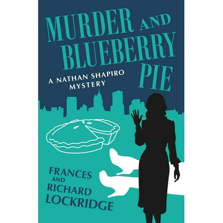Murder and Blueberry Pie - eBook (Best Blueberry Pie In Maine)