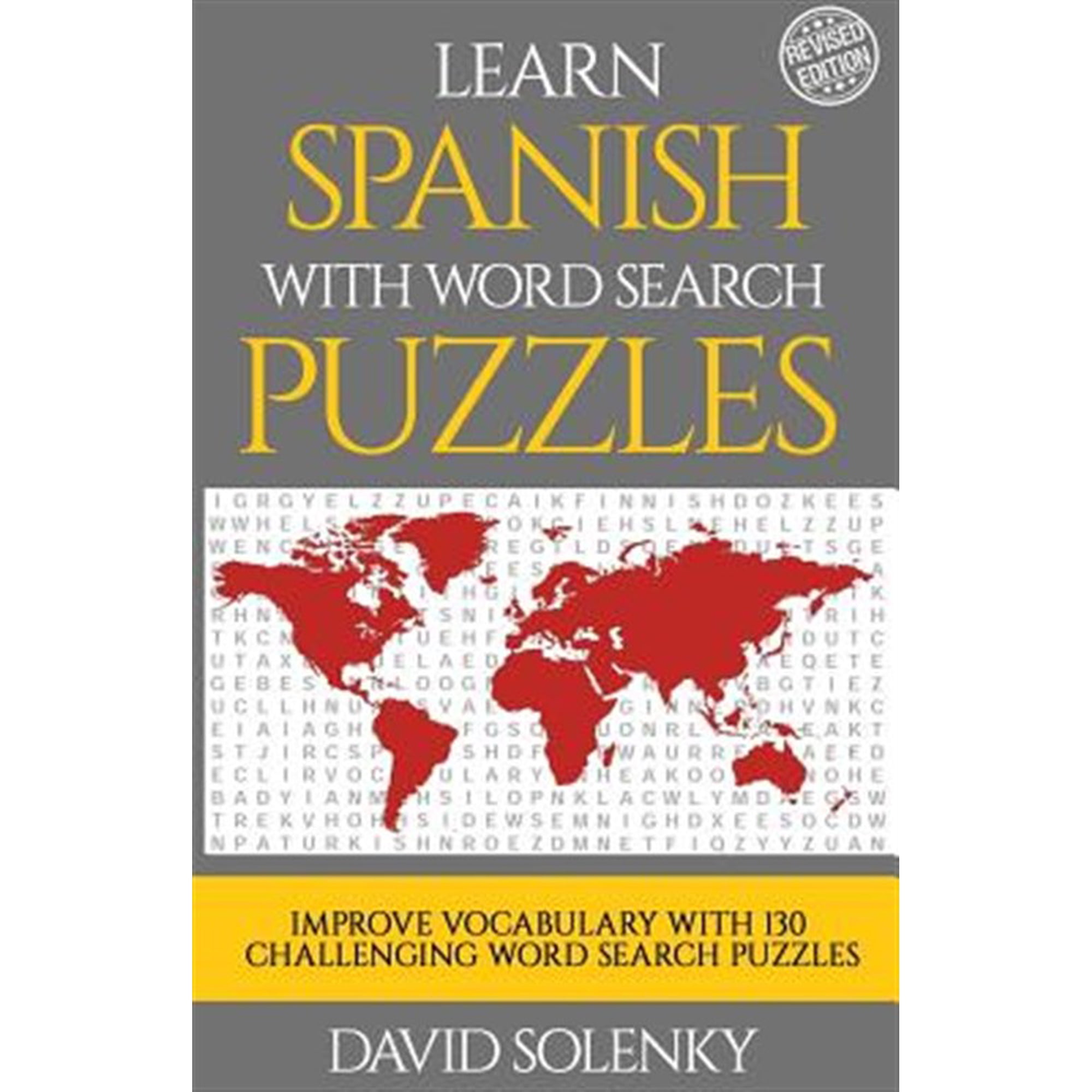 Learn Spanish with Word Search Puzzles: Learn Spanish Language Vocabulary with Challenging Word Find (Paperback) by David Solenky