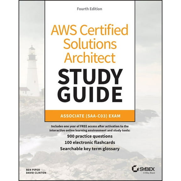 Sybex Study Guide AWS Certified Solutions Architect Study Guide with 900 Practice Test Questions: Associate (Saa-C03) Exam, (Paperback)