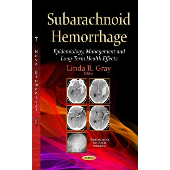 Subarachnoid Hemorrhage : Epidemiology, Management and Long-Term Health Effects