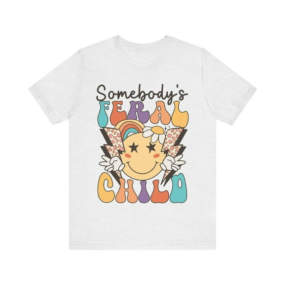 Somebody's Feral Child T-Shirt Funny Feral Retro Shirt Vintage Graphic Tee