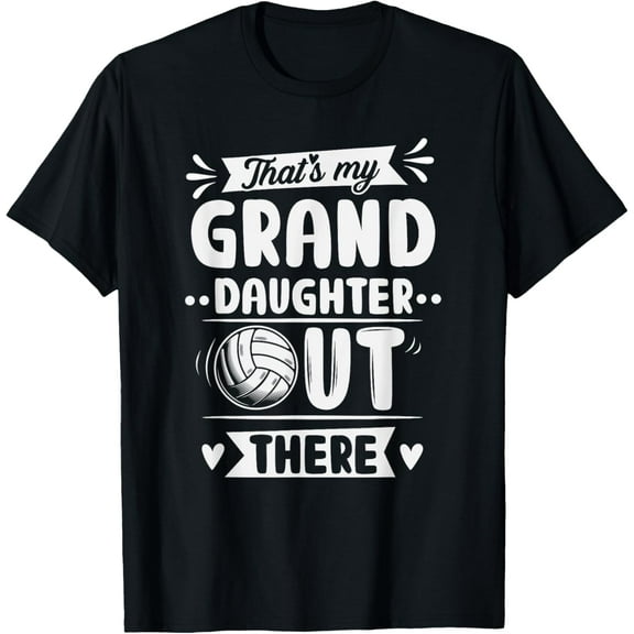 That's My Granddaughter Out There Volleyball For Grandma T-Shirt