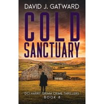 DCI Harry Grimm Crime Thrillers Cold Sanctuary, Book 8, (Paperback)