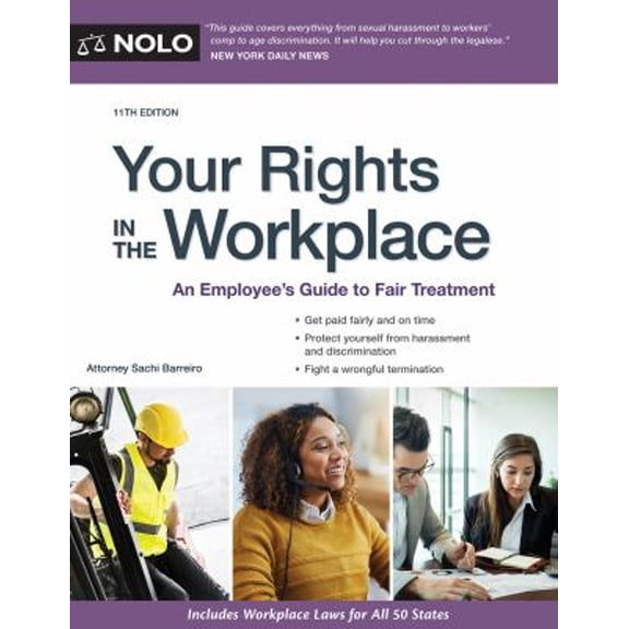 Pre-Owned Your Rights in the Workplace: An Employee's Guide to Fair Treatment (Paperback) 1413325416 9781413325416