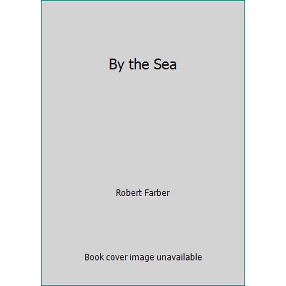 Pre-Owned By the Sea (Hardcover) 0932735061 9780932735065