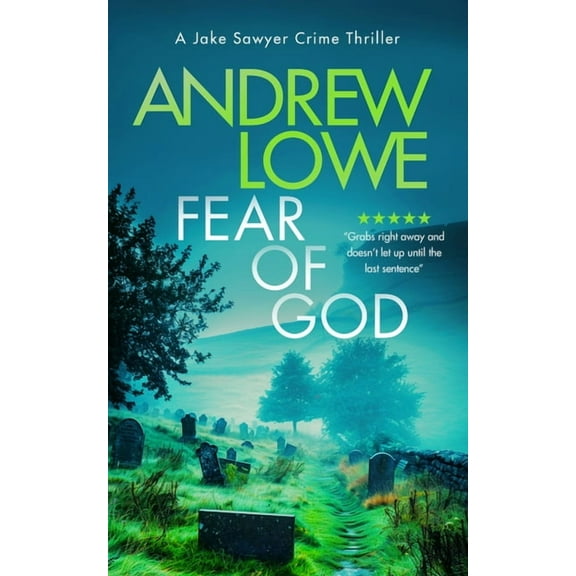 Jake Sawyer Crime Thrillers Fear of God: A Chilling British Detective Crime Thriller, Book 8, (Paperback)