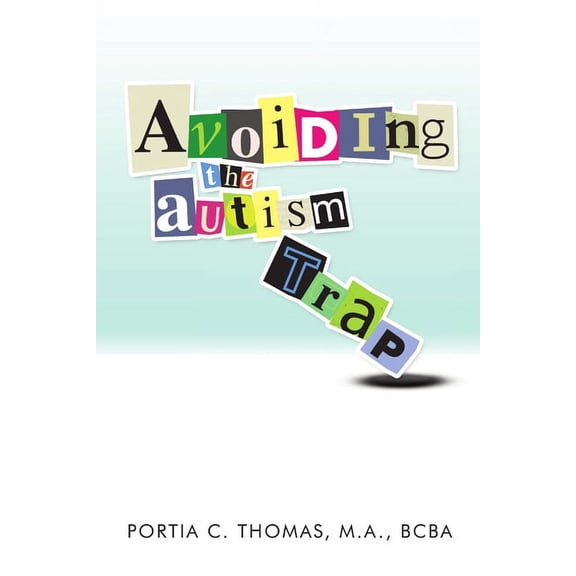 Avoiding The Autism Trap, (Paperback)