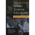 thumbnail image 1 of Pre-Owned Improving Urban Science Education: New Roles for Teachers, Students, and Researchers (Paperback) 0742537056 9780742537057, 1 of 1