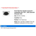 thumbnail image 2 of Front Side Door Speaker Connector - Compatible with 1999 - 2002 Chevy Silverado 2500 2000 2001, 2 of 2