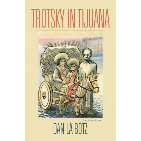 Trotsky in Tijuana (Paperback)