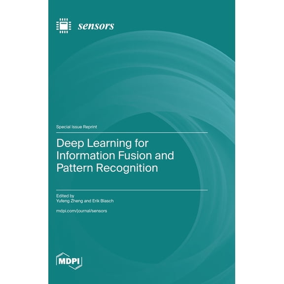 Deep Learning for Information Fusion and Pattern Recognition, (Hardcover)