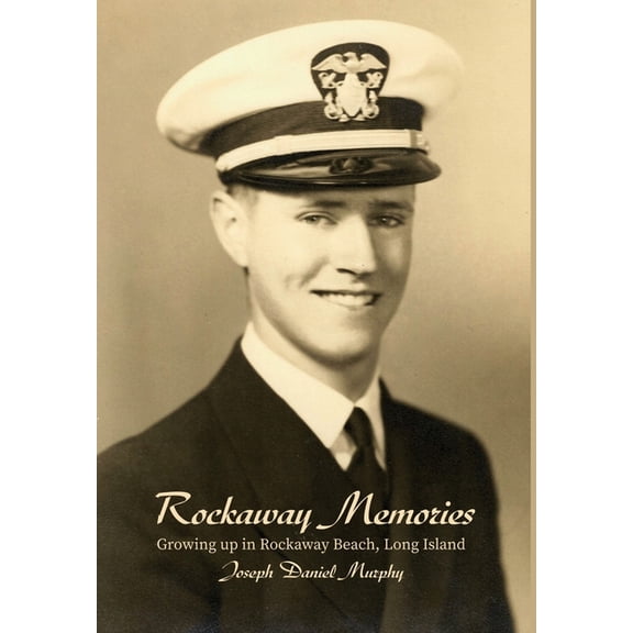 Rockaway Memories: Growing up in Rockaway Beach, Long Island (Hardcover)