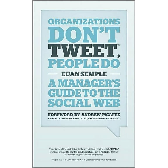 Organizations Don't Tweet, People Do: A Manager's Guide to the Social Web (Hardcover)