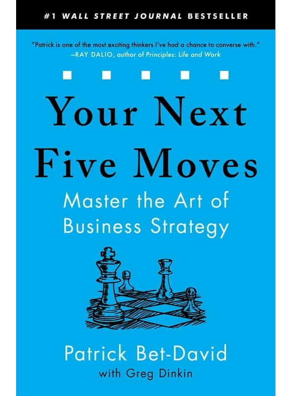 Your Next Five Moves : Master the Art of Business Strategy (Paperback)