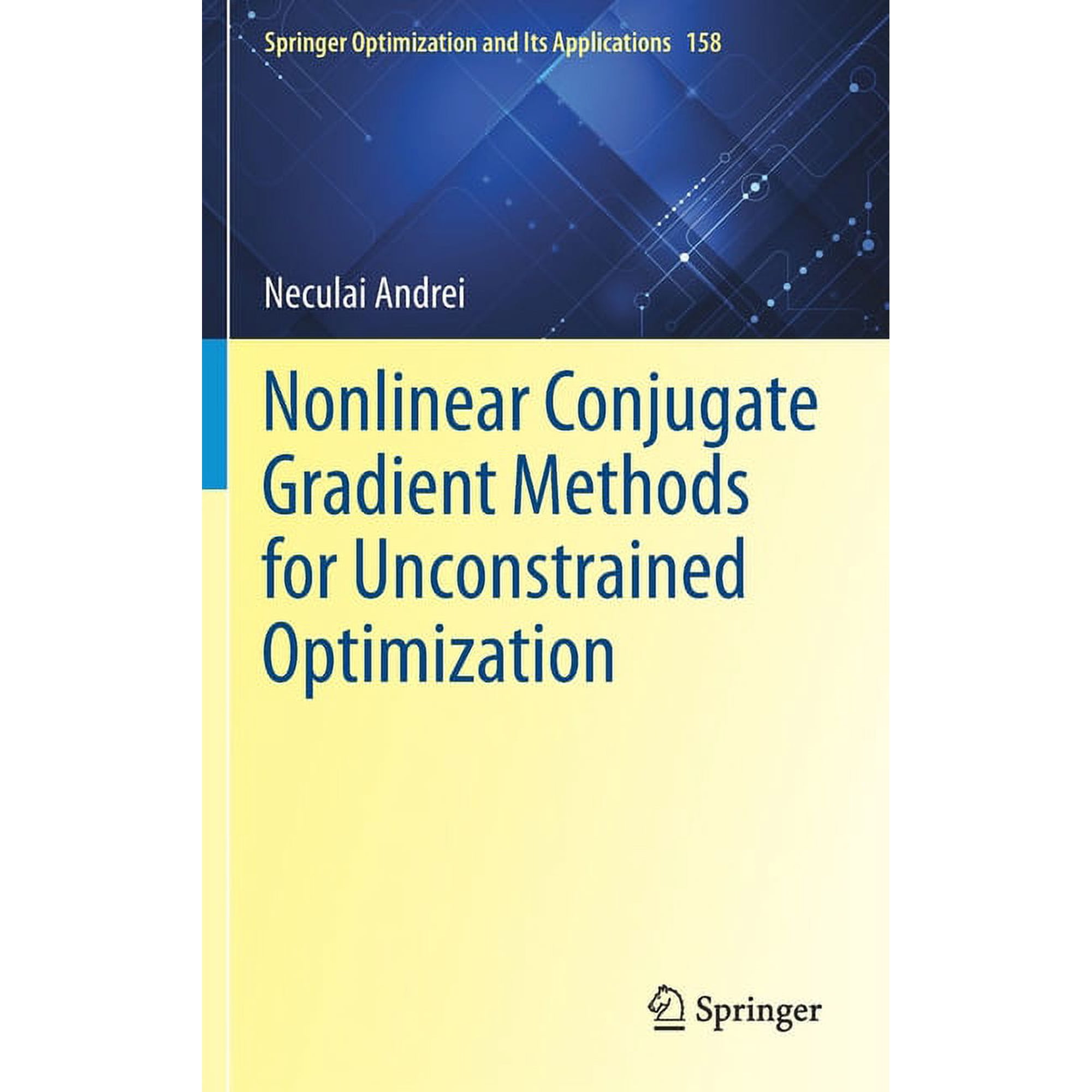 Springer Optimization and Its Applicatio Nonlinear Conjugate Gradient Methods for Unconstrained Optimization Book 158 (Hardcover)