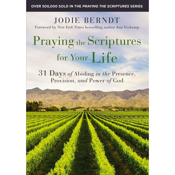 Pre-Owned Praying the Scriptures for Your Life: 31 Days of Abiding in the Presence, Provision, and Power of God (Paperback) 0310361605 9780310361602