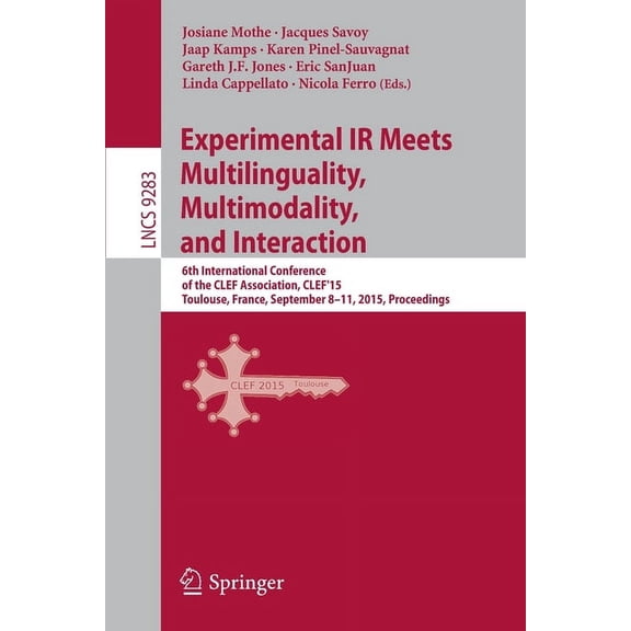 Experimental IR Meets Multilinguality, Multimodality, and Interaction: 6th International Conference of the Clef Associat, (Paperback)