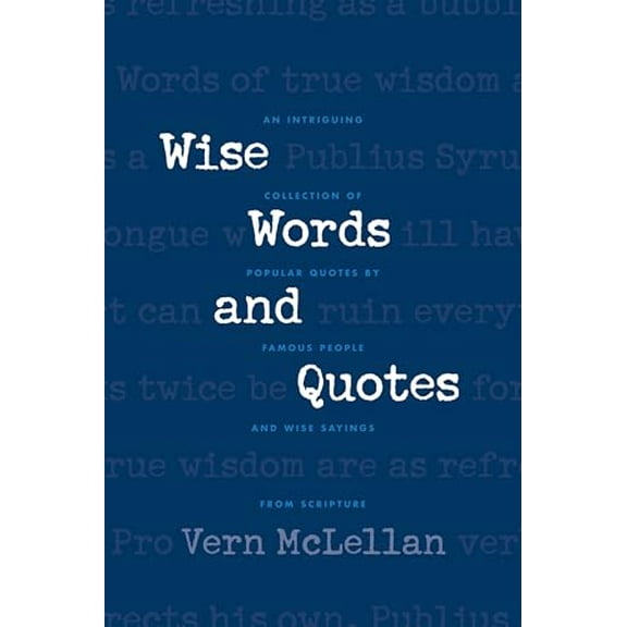 Pre-Owned Wise Words and Quotes (Paperback) 0842336710 9780842336710