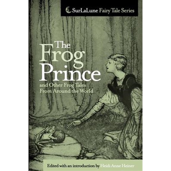 Pre-Owned Frog Prince and Other Frog Tales from Around the World : Fairy Tales, Fables and Folklore About Frogs