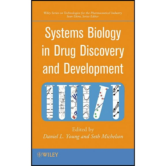Wiley Technologies for the Pharmaceutica Systems Biology in Drug Discovery and Development, Book 9, (Hardcover)