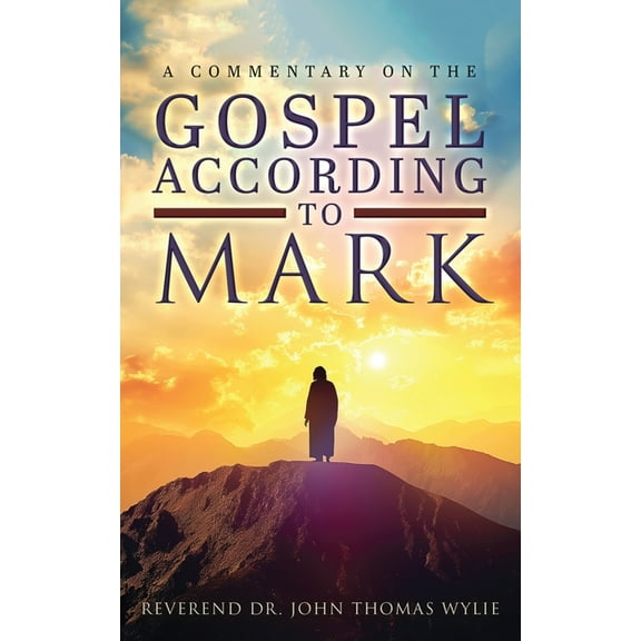 A Commentary on The Gospel According to Mark, (Paperback)