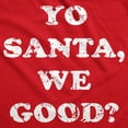 thumbnail image 2 of Yo Santa We Good Unisex Hoodie Funny Xmas Santas Naughty List Joke Hooded Sweatshirt, 2 of 6