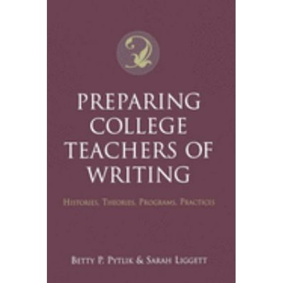 Pre-Owned Preparing College Teachers of Writing: Histories, Theories, Programs, Practices (Paperback) 0195143094 9780195143096