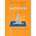 thumbnail image 1 of Catfulness: A Cat's Guide to Achieving Mindfulness, 1 of 2