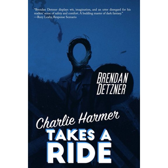 Pre-Owned Charlie Harmer Takes A Ride (Paperback) 1387547828 9781387547821