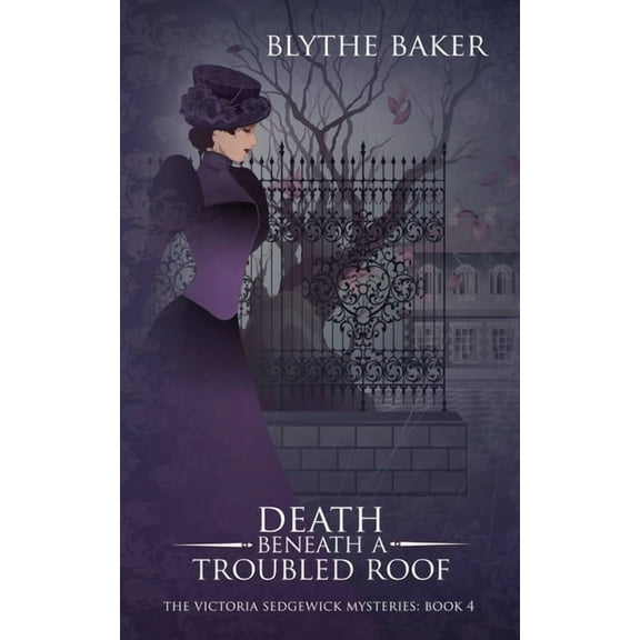 Death Beneath A Troubled Roof (Paperback) by Blythe Baker