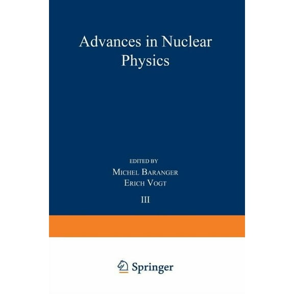 Advances in Nuclear Physics Advances in Nuclear Physics: Volume 3, (Paperback)