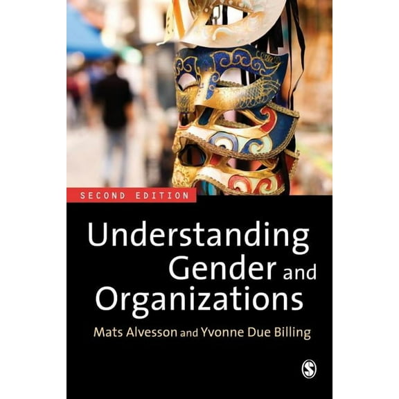 Understanding Gender and Organizations, (Paperback)