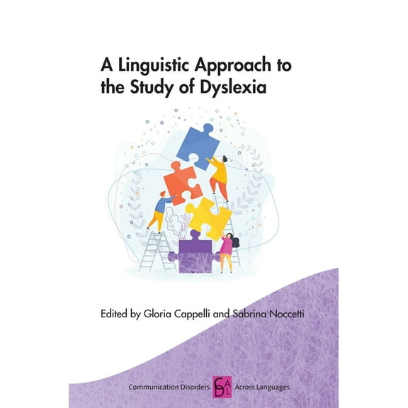 Communication Disorders Across Languages A Linguistic Approach to the Study of Dyslexia, Book 20, (Paperback)
