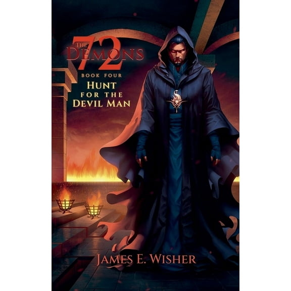 The 72 Demons Hunt For The Devil Man, Book 4, (Paperback)