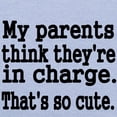 thumbnail image 3 of CafePress - My Parents Think Theyre In Charge T Shirt - Cute Toddler T-Shirt, 100% Cotton, 3 of 4