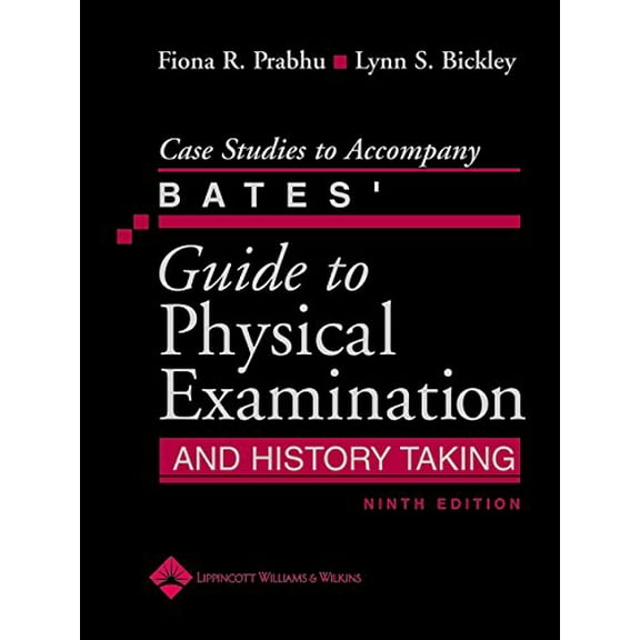 Pre-Owned Case Studies to Accompany Bates' Guide to Physical Examination and History Taking (Paperback) 0781792215 9780781792219