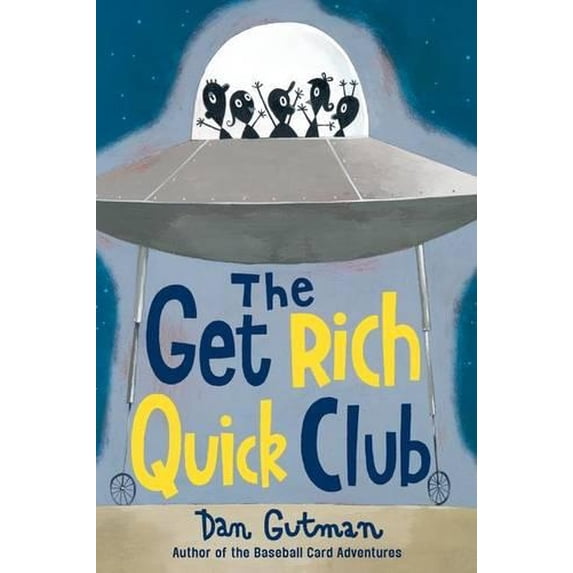 Pre-Owned The Get Rich Quick Club (Paperback) 0060534427 9780060534424