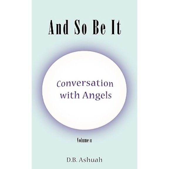 Pre-Owned And So Be It: Conversation with Angels Volume II: 2 Paperback