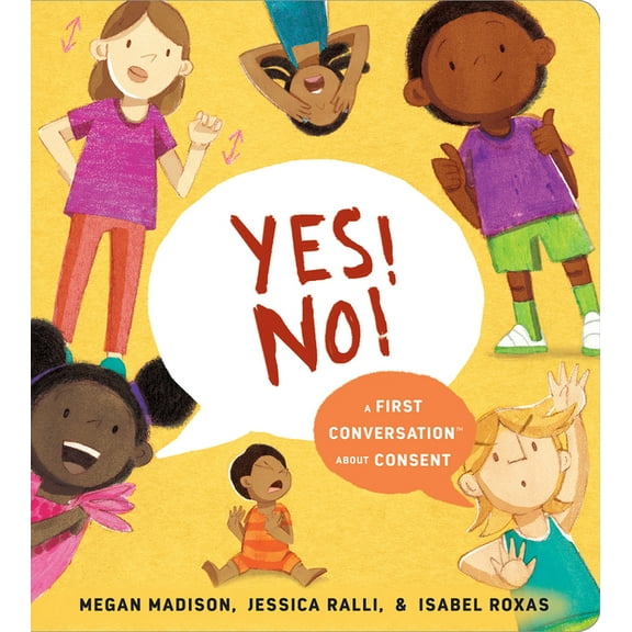 First Conversations Yes! No!: A First Conversation about Consent, (Board Book)