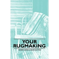 Your Rugmaking (Paperback)