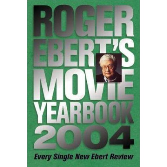 Pre-Owned Roger Ebert's Movie Yearbook 2004 (Paperback) 0740738348 9780740738340