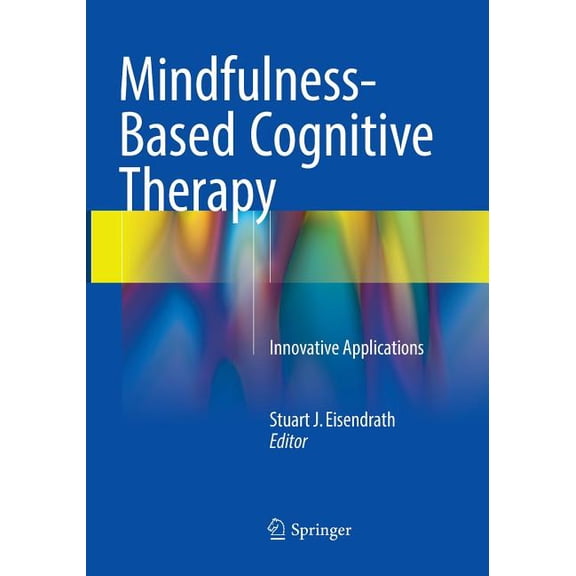 Mindfulness-Based Cognitive Therapy: Innovative Applications, (Paperback)