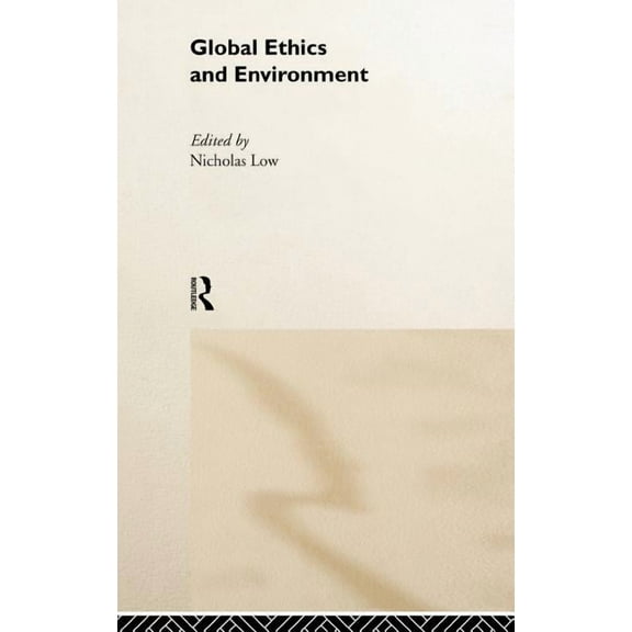 Global Ethics and Environment, (Hardcover)