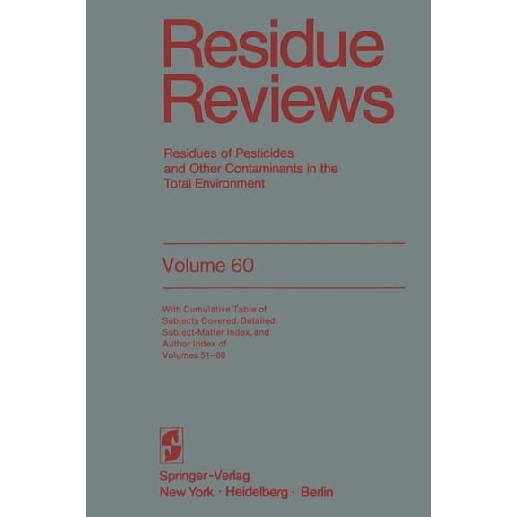 Reviews of Environmental Contamination a Residue Reviews: Residues of Pesticides and Other Contaminants in the Total Environment, Book 60, (Paperback)