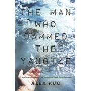 Man Who Dammed the Yangtze