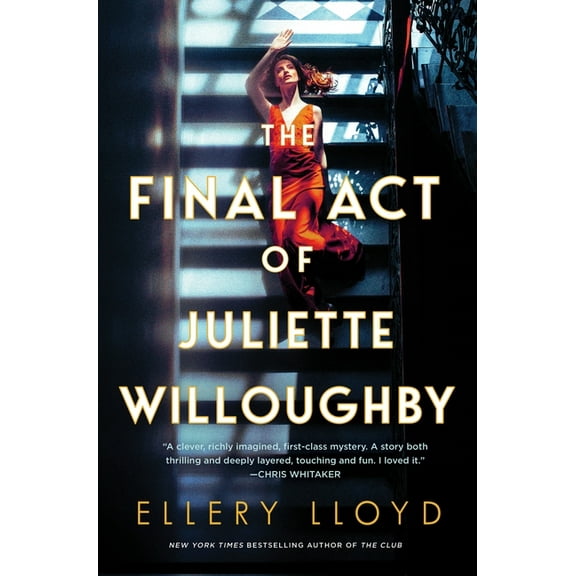 The Final Act of Juliette Willoughby, (Hardcover)
