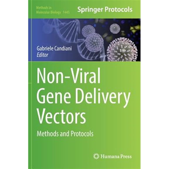 Pre-Owned Non-viral Gene Delivery Vectors: Methods and Protocols