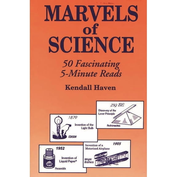 Marvels of Science: 50 Fascinating 5-Minute Reads; Grades 3 and Up