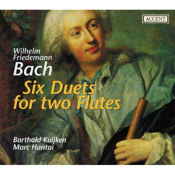 Bach,W.F. / Kuijken / Hantai - Six Duets for Two Flutes - Music & Performance - CD