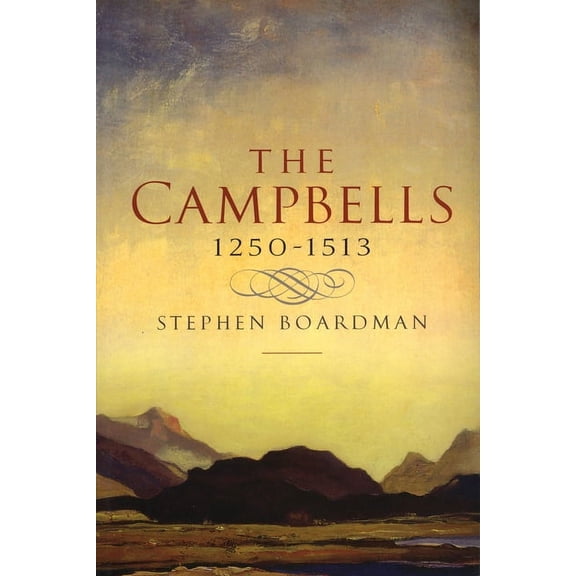 The Campbells, 1250-1513 (Paperback)